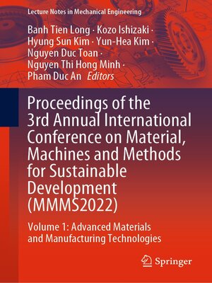 cover image of Proceedings of the 3rd Annual International Conference on Material, Machines and Methods for Sustainable Development (MMMS2022)
